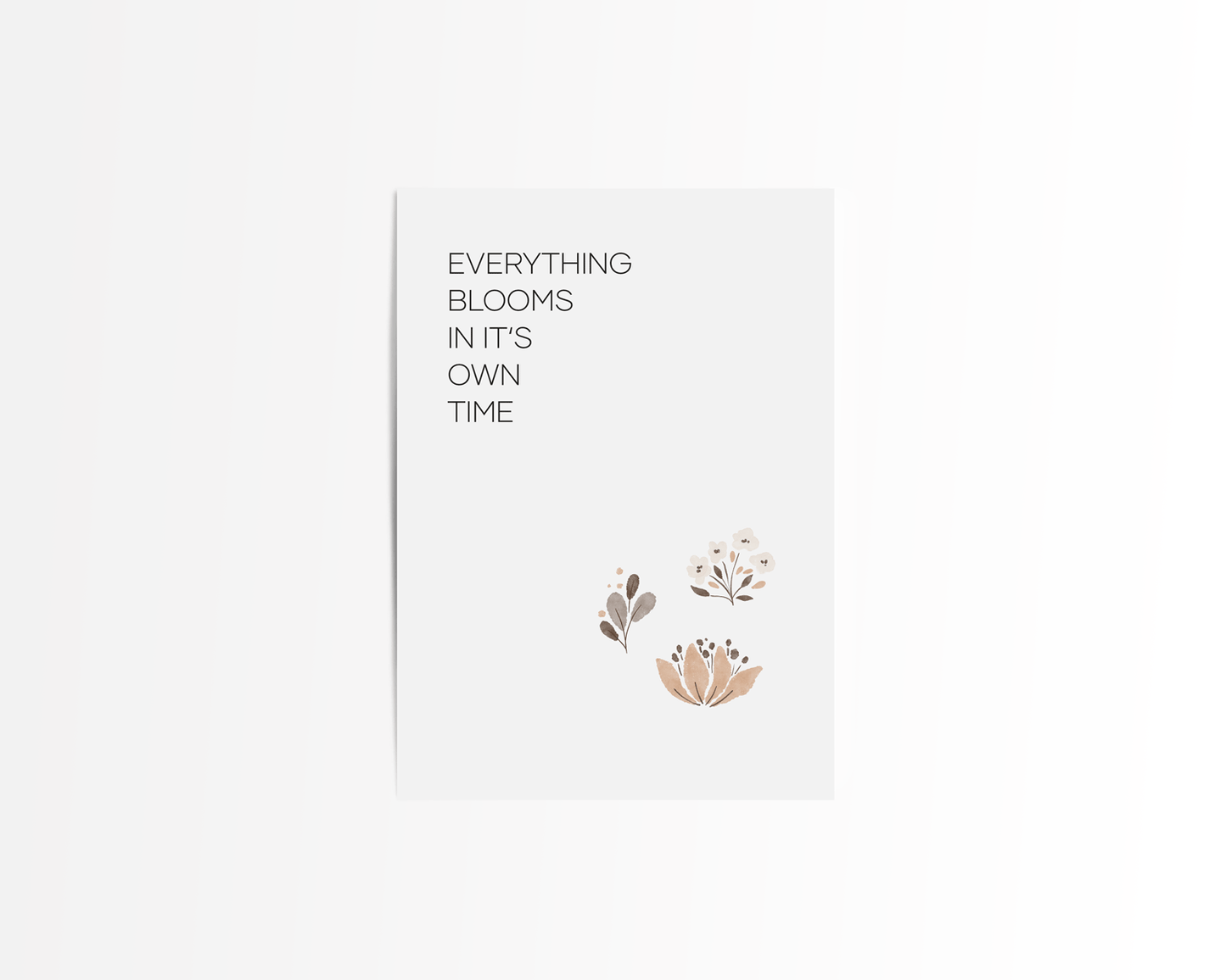 Postkarte "EVERYTHING BLOOMS IN ITS OWN TIME"