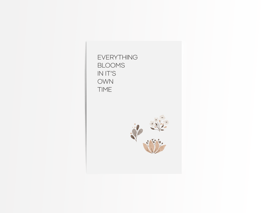 Postkarte "EVERYTHING BLOOMS IN ITS OWN TIME"